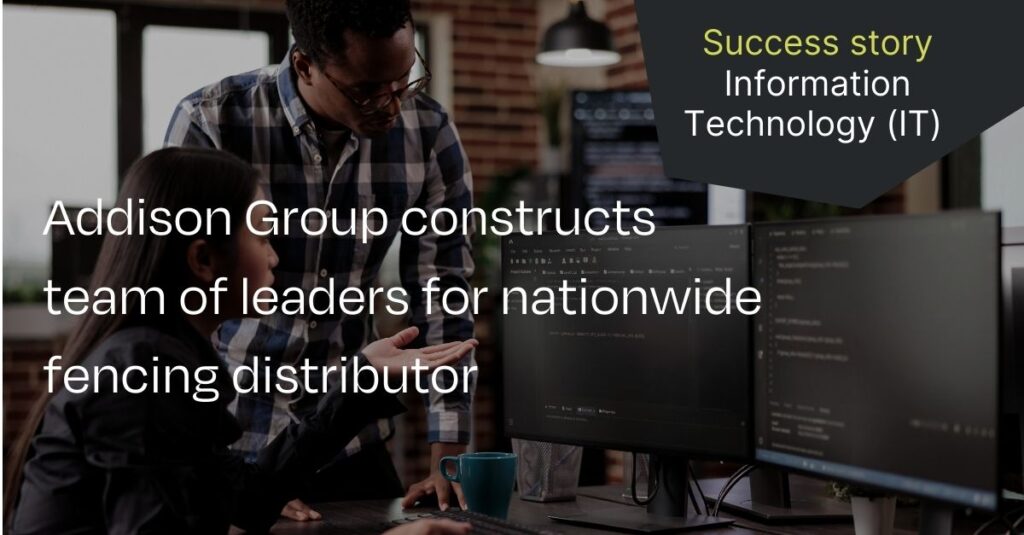 Addison Group constructs team of leaders for nationwide fencing distributor