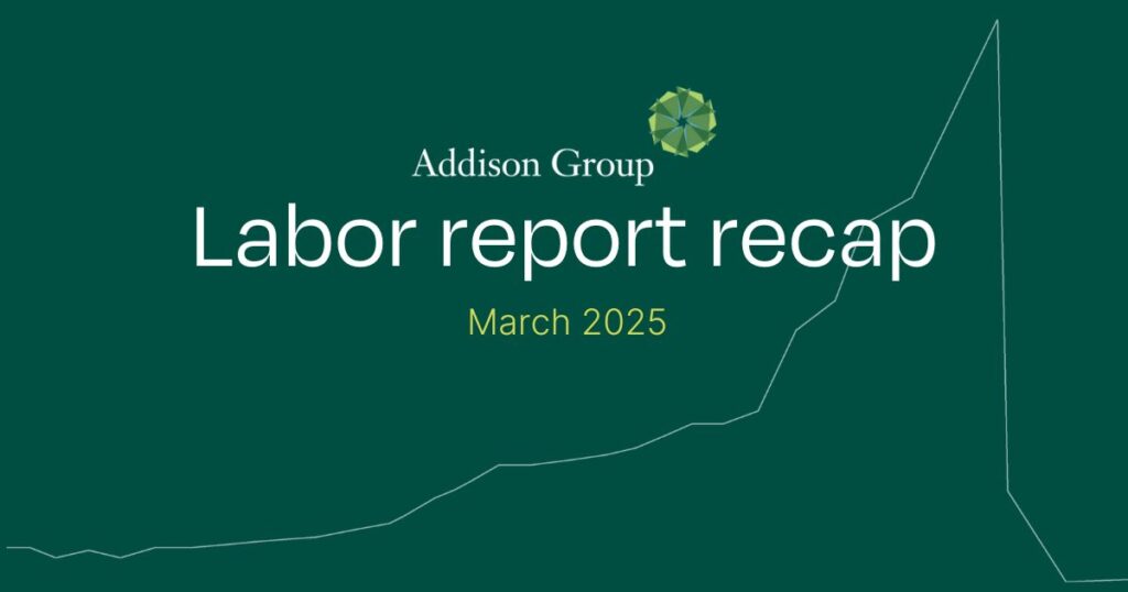 Addison Group shares the March 2025 labor report