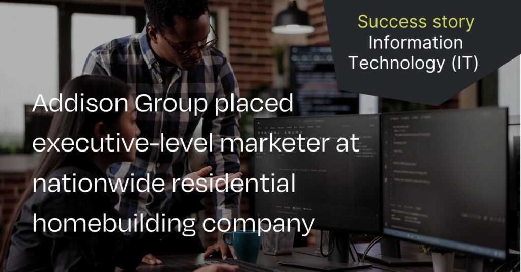 Addison Group placed an executive level marketer